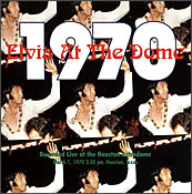 Elvis At The Dome - Elvis Presley Bootleg CD