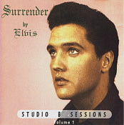Surrender By Elvis - Studio B Sessions Vol.1 - Elvis Presley Bootleg CD