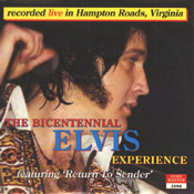 The Bicentennial Elvis Experience - Elvis Presley Bootleg CD