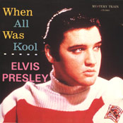 When All Was Kool - Elvis Presley Bootleg CD
