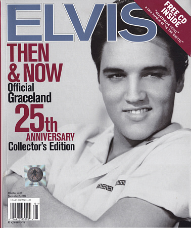 ELVIS Then & Now Official Graceland 25th Anniversary Collector's Edition - Elvis Presley Magazine with CD