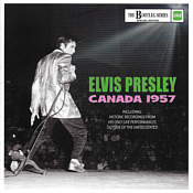 Canada 1957- The Bootleg Series SE - Elvis Presley Fanclub CD