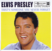 That's Someone You Never Forget - The Bootleg Series SE - Elvis One-  Elvis Presley Fanclub CD