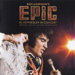 Epic: Elvis Presley in Concert (Original Motion Picture Soundtrack) - Eu 2026 - Sony Legacy 19958415322 - Elvis Presley CD