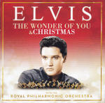 The Wonder Of You & Christmas - Elvis Presley with the Royal Philharmonic Orchestra - EU 2017 - Sony Legacy 88985486382 - Elvis Presley CD