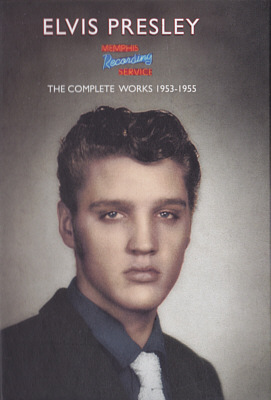 The Complete Works 1953 – 1955 - Memphis Recording Service (MRS) - Elvis Presley CD
