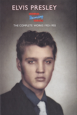 The Complete Works 1953 – 1955 - Memphis Recording Service (MRS) - Elvis Presley CD The Complete Works 1953 – 1955 - Memphis Recording Service (MRS) - Elvis Presley CD