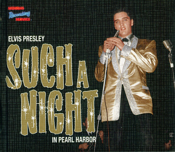 Such A Night In Pearl Harbor - Memphis Recording Service (MRS) - Elvis Presley CD Such A Night In Pearl Harbor - Memphis Recording Service (MRS) - Elvis Presley CD