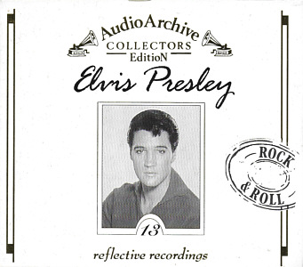 13 Reflective Recordings (Tring AA050) - Elvis Presley Various CDs