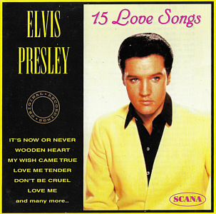 15 Love Songs (Scana) - Elvis Presley Various CDs