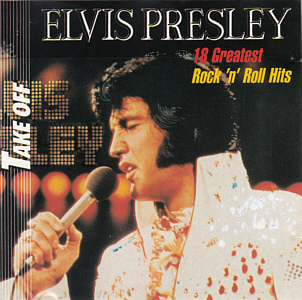 18 Greatest Rock 'n Roll Hits (Take Off 1988) - Elvis Presley Various CDs
