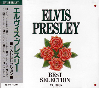 Elvis Presley Best Selection (Echo Industry Co., Ltd. VC-3005) Japan 1989 - Elvis Presley Various CDs