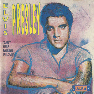 Can't Help Falling In Love (Starlite) - Elvis Presley Various CDs