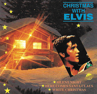 Christmas With Elvis (Universe UN 1 113) Germany 1991 - Elvis Presley Various CDs
