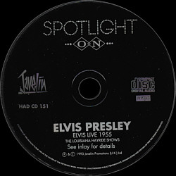 Elvis Live 1955 (SPOTLIGHT ON Javelin HAD CD 151) - Elvis Presley Various CDs