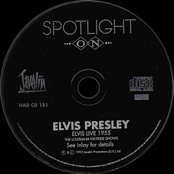 Elvis Presley Various CDs Elvis Live 1955 (SPOTLIGHT ON Javelin HAD CD 151) - Elvis Presley Various CDs
