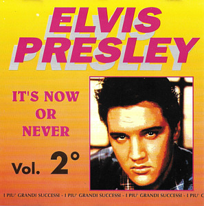 Elvis Presley Vol. 2  It's Now Or Never - Gulp 1993 - Elvis Presley Various CDs