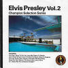 Elvis Presley Various CDs Elvis Presley Vol. 2 (Champion Selection Series Japan 1990) - Elvis Presley Various CDs