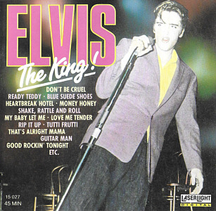 Elvis - The King! (LaserLight Digital 15 027 - Germany 1988) - Elvis Presley Various CDs