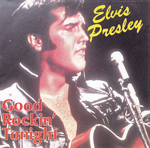 Good Rockin' Tonight CeDe- Elvis Presley Various CDs