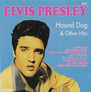 Hound Dog & Other Hits (Caravelle  ST  9022) - Germany 1993- - Elvis Presley Various CDs