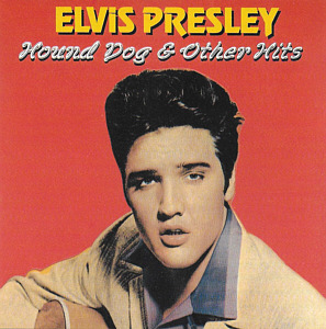Hound Dog & Other Hits (Card Exclusive CD 128 504)- Elvis Presley Various CDs