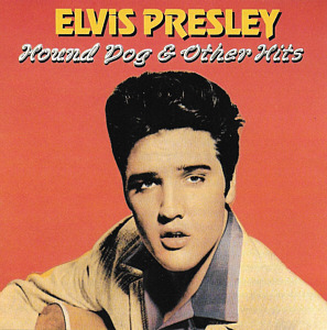 Hound Dog & Other Hits - Elvis Presley Various CDs