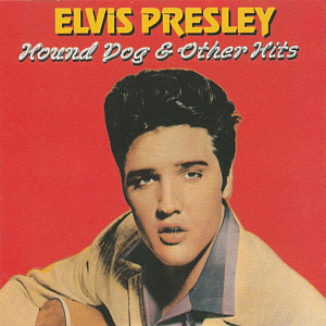 Hound Dog & Other Hits (World Star Collection) - France 1991- Elvis Presley Various CDs