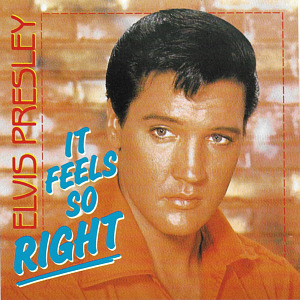 It Feels So Right (France - Biem)  - Elvis Presley Various CDs