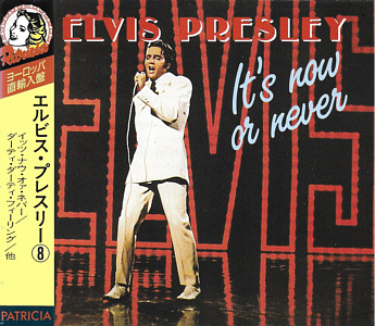 It's Now Or Never (Japan 1992 - Patricia) - Elvis Presley Various CDs