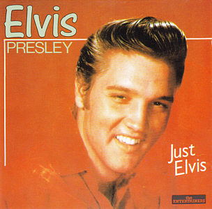Just Elvis (The Entertainers) - Elvis Presley Various CDs