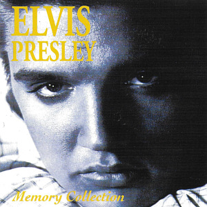 Memory Collection - Elvis Presley Various CDs