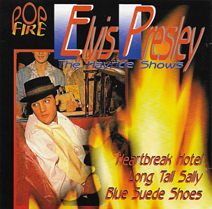 The Hayride Shows (UK 1994 Popfire 447851-2) - Elvis Presley Various CDs