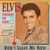 Elvis Presley Various CDs Through The Years Vol. 5 Don't Leave Me Know