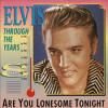 Through The Years Vol. 8  Are You Lonesome Tonight - Elvis Presley Various CDs