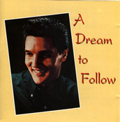 A Dream To Follow - Elvis Presley Bootleg CD