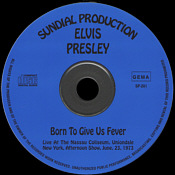 Born To Give Us Fever - Elvis Presley Bootleg CD