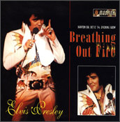 Breathing Out Fire - Elvis Presley Bootleg CD