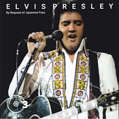 Elvis - By Request Of Japanese Fans - Elvis Presley Bootleg CD