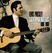 California Ballads 1960 - 1968 (LP/CD) - Elvis Presley Bootleg CD