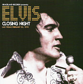 Closing Night - February 23rd, 1970 - Elvis Presley Bootleg CD