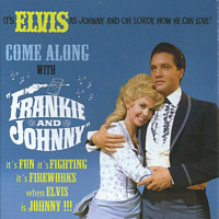 "Come Along" with Frankie & Johnny - Elvis Presley Bootleg CD