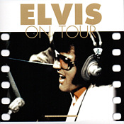Elvis On Tour - The Standing Room Only Tapes - Elvis Presley Bootleg CD