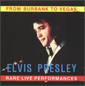 From Burbank To Vegas - Elvis Presley Bootleg CD