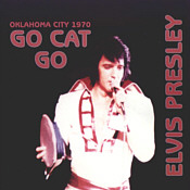 Go Cat Go - Elvis Presley bootelg CD