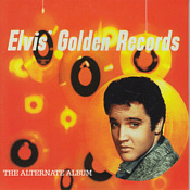 Golden Records The Alternate Album Collection - Elvis Presley Bootleg CD