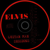 Guitar Man Sessions - Elvis Presley Bootleg CD
