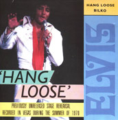 Hang Loose - Elvis Presley Bootleg CD