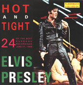 Hot And Tight - Elvis Presley Bootleg CD