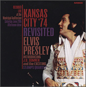 Kansas City '74 Revisited - Recorded Live at the Municipal Auditorium - Saturday June 29th - Afternoon Show (Millbranch LP/CD) - Elvis Presley Bootleg CD